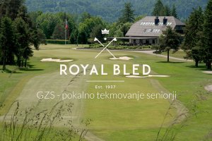 Pokalno tekmovanje seniorjev na golf igrišču Royal Bled